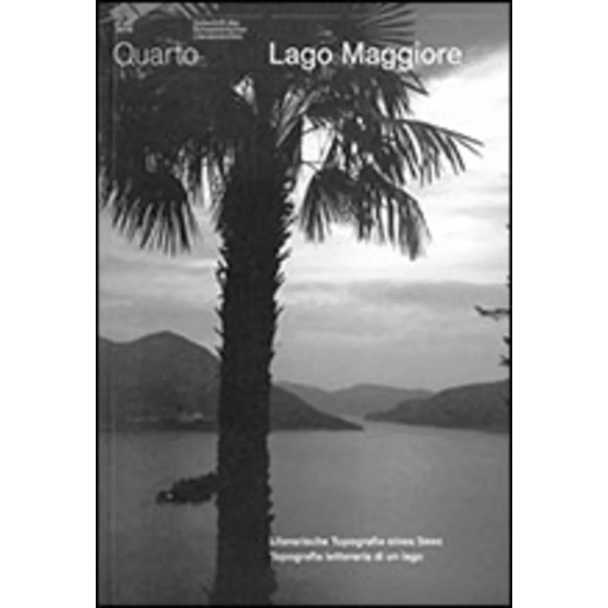 Quarto Nr. 45, Lago Maggiore