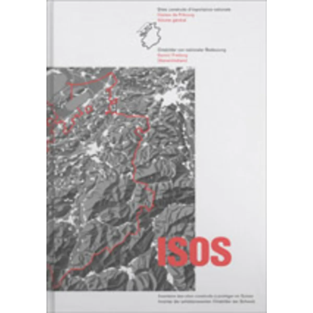 ISOS, Canton de Fribourg, Volume général