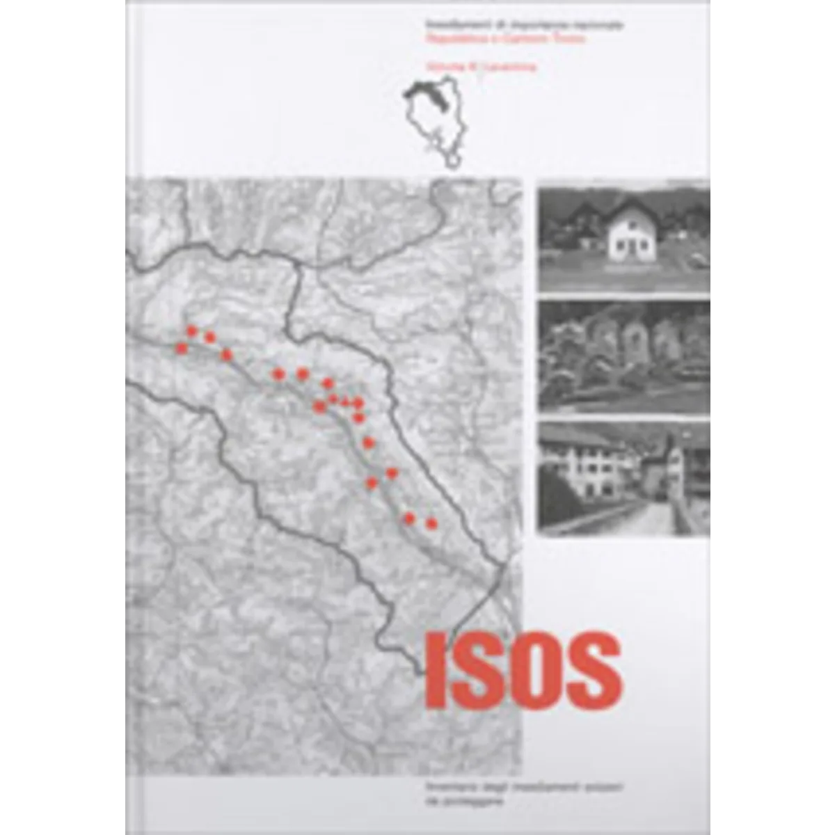 ISOS, Cantone Ticino, Volume 6 Leventina