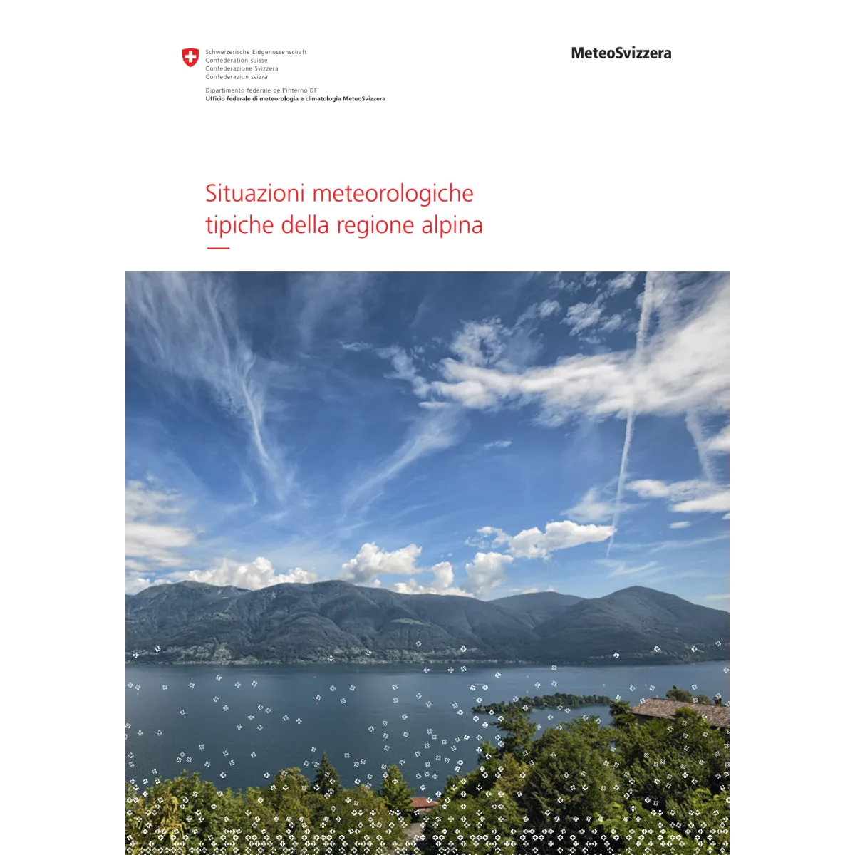 Situazioni meteo tipiche delle alpina