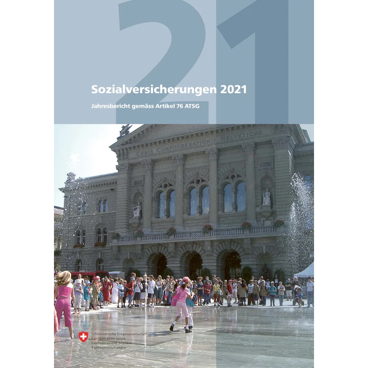 Sozialversicherungen 2021, Jahresbericht