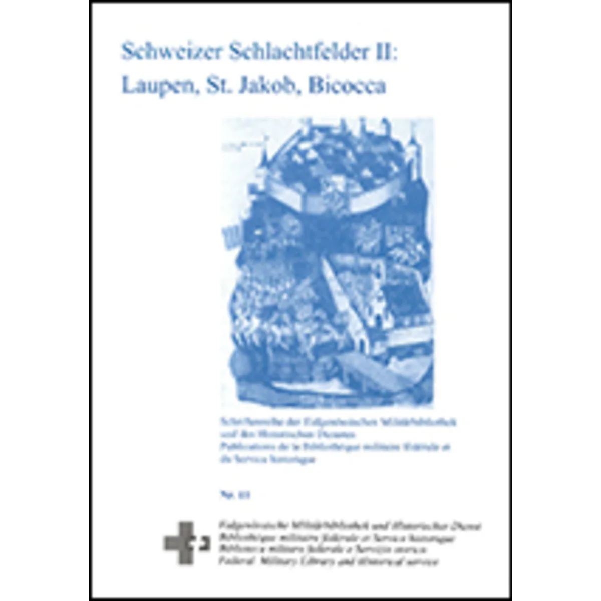 Schweiz. Schlachtfelder II: Laupen