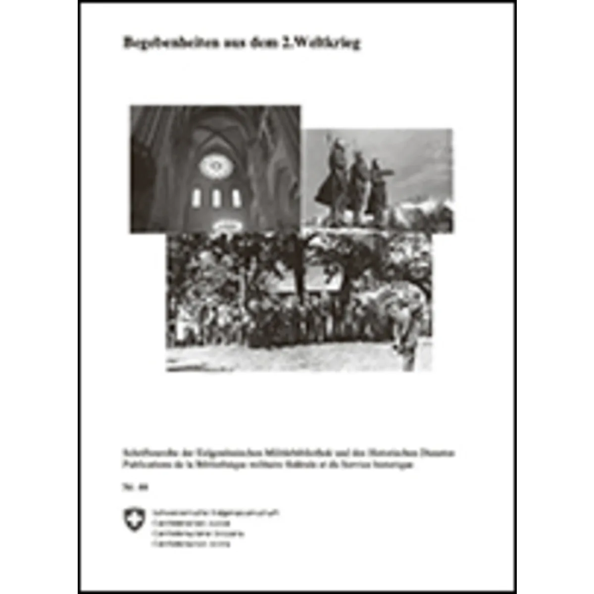 Begebenheiten aus dem 2. Weltkrieg