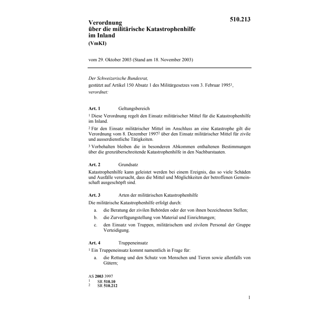 V militärische Katastrophenhilfe, Inland