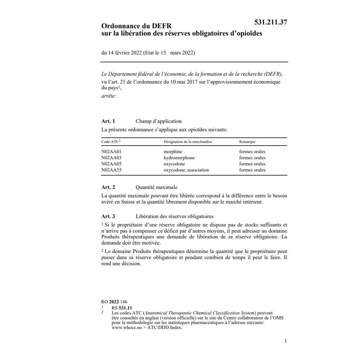 O DEFR réserves obligatoires d’opioïdes
