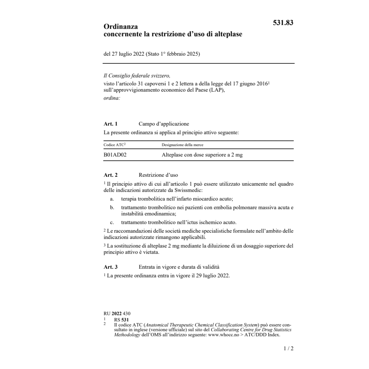 O restrizione d’uso di alteplase