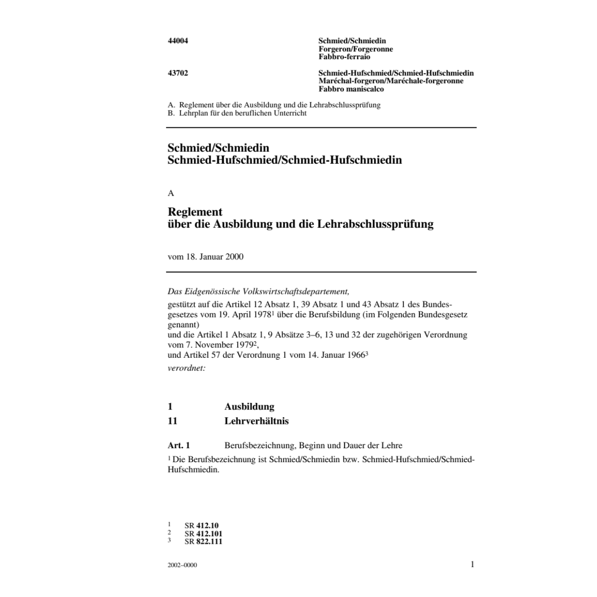 Schmied/-in Schmied-Hufschmied/-in