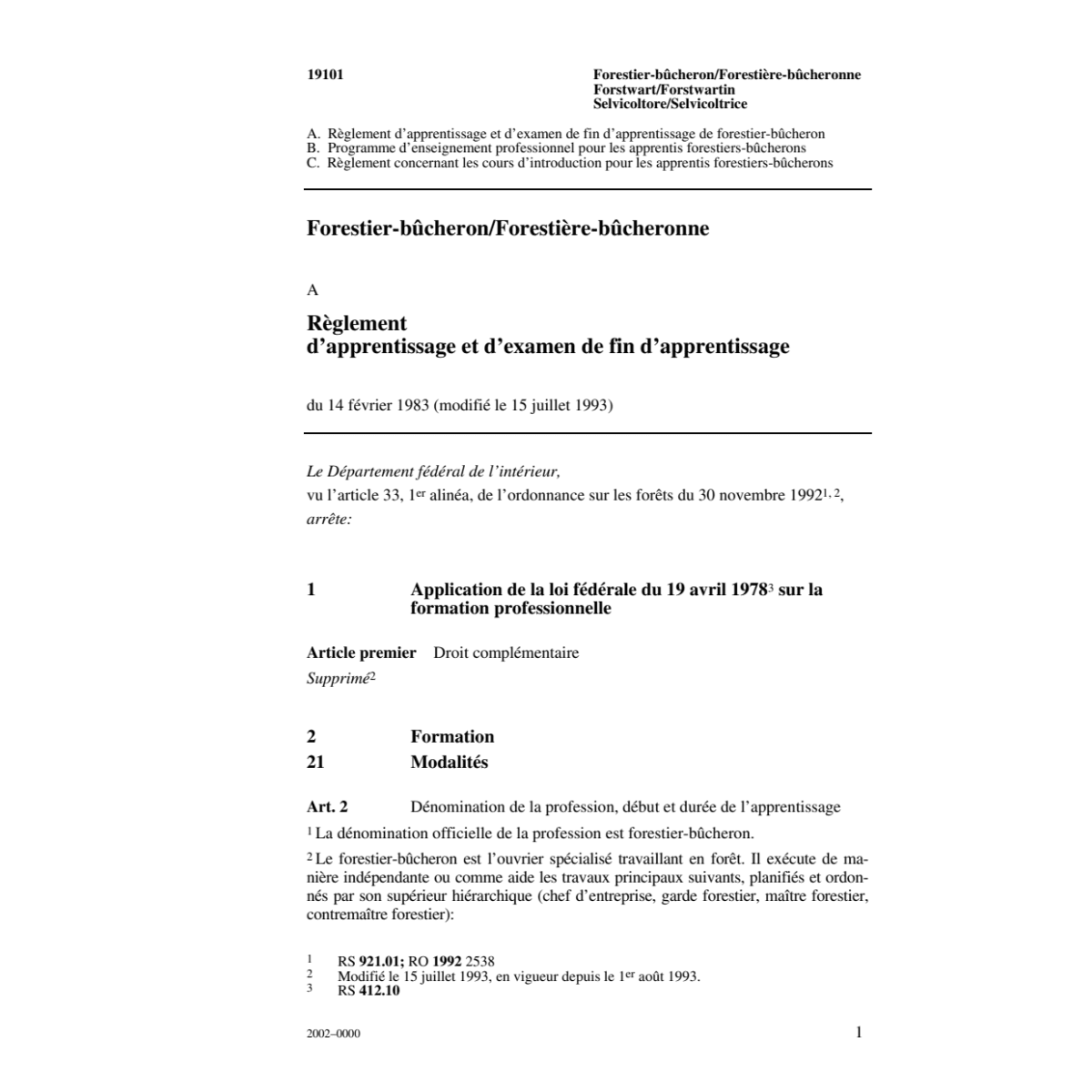 Forestier-bûcheron,R. d'apprentissage
