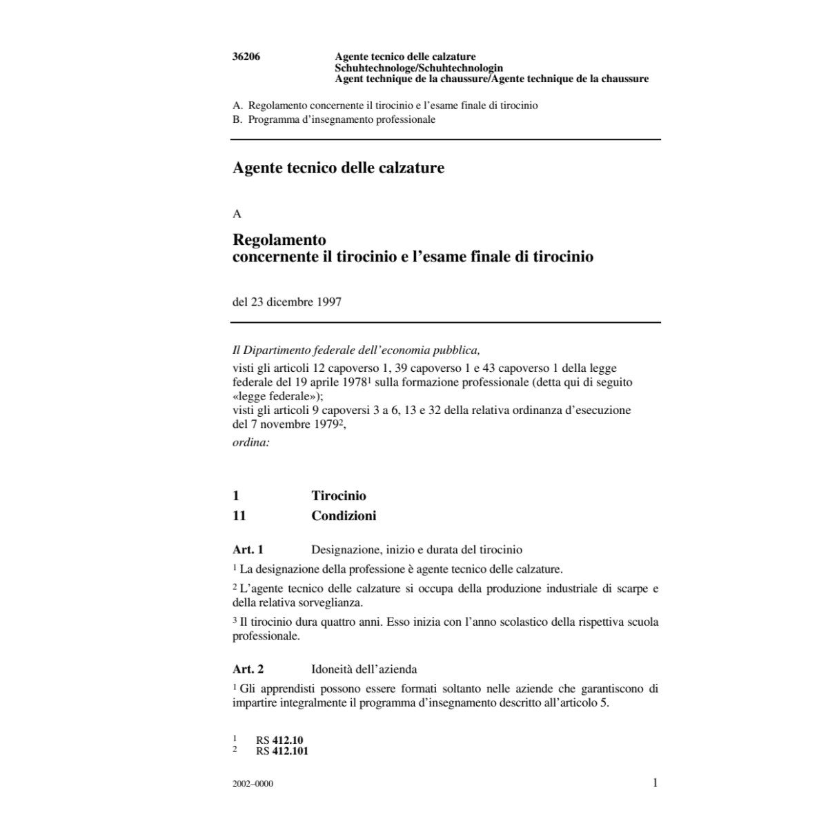 R tirocinio, Agente tecnico d. calzature