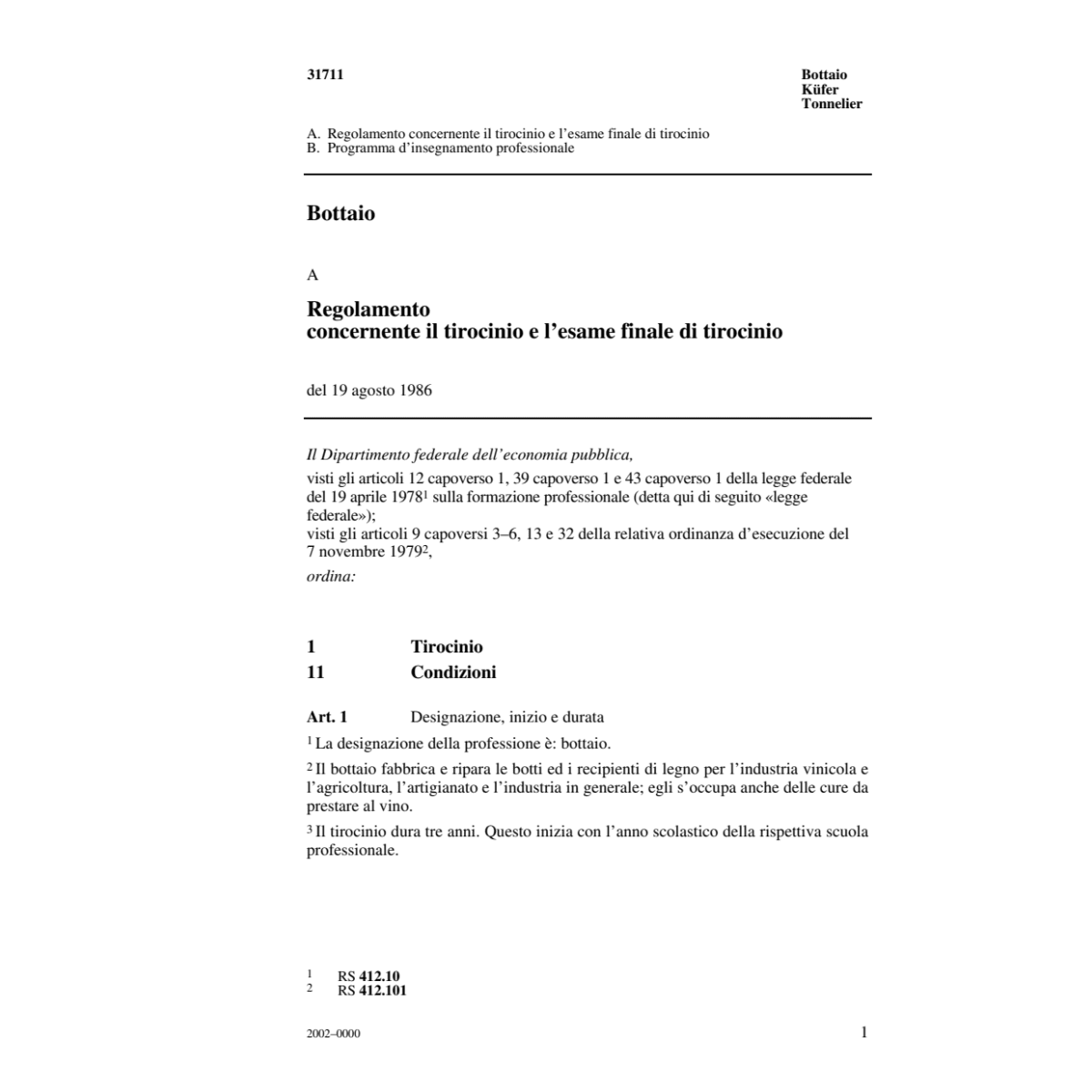 R tirocinio, Bottaio