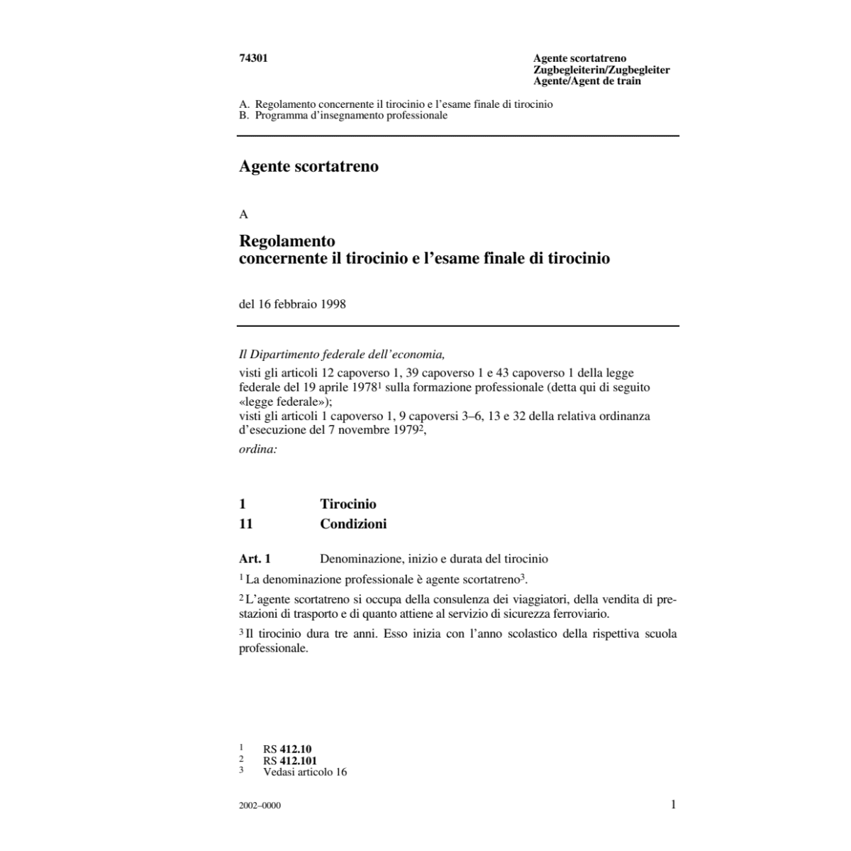 R tirocinio, Agente scortatreno
