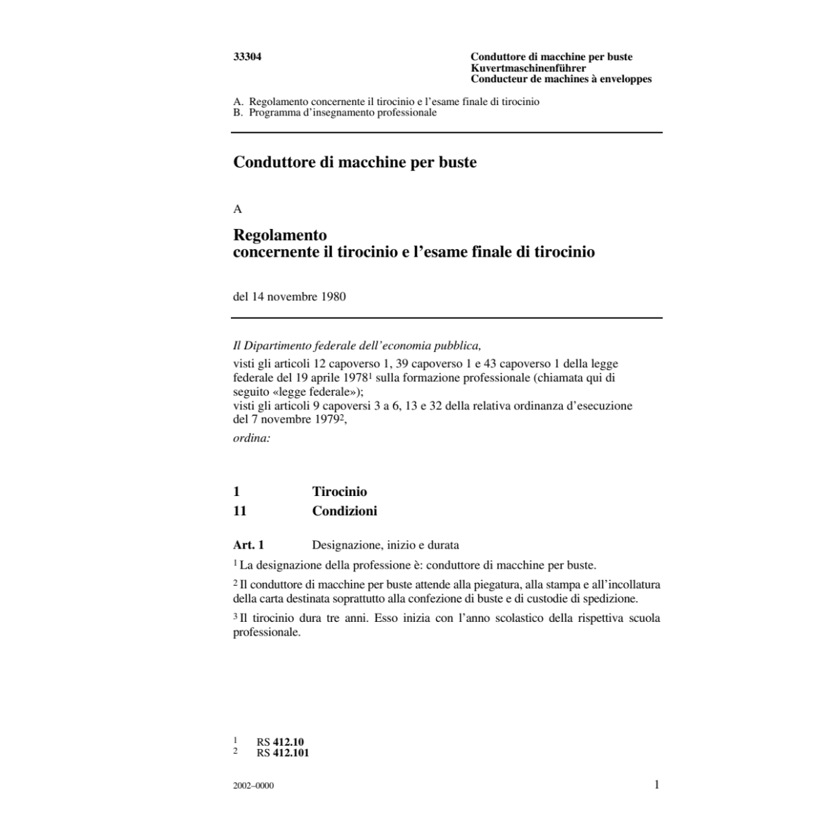 R tirocinio, Conduttore macchine busta