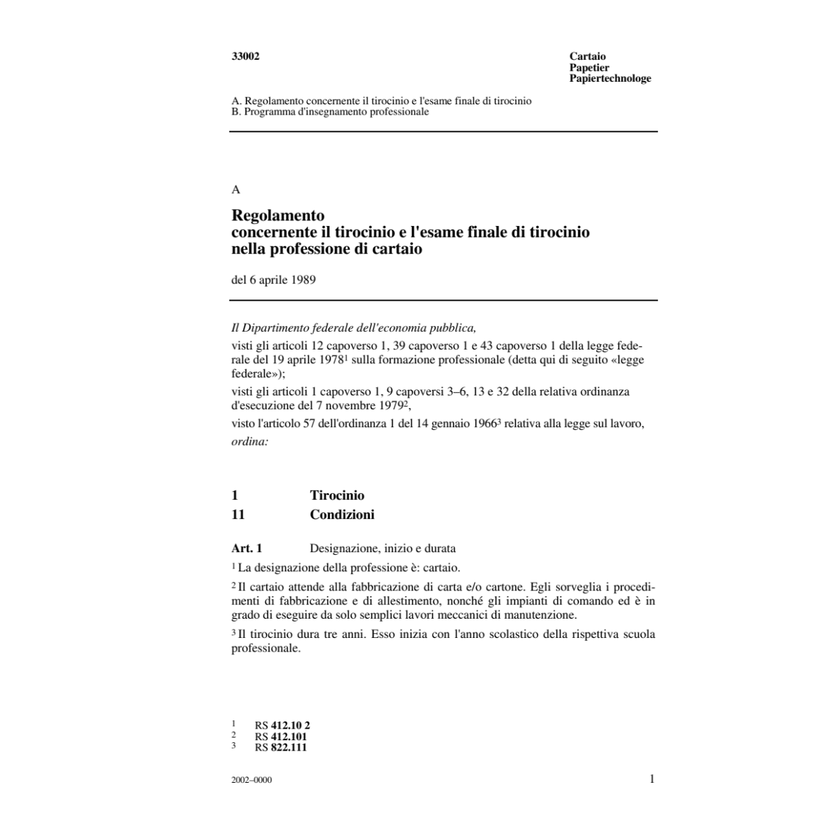 R tirocinio, Cartaio