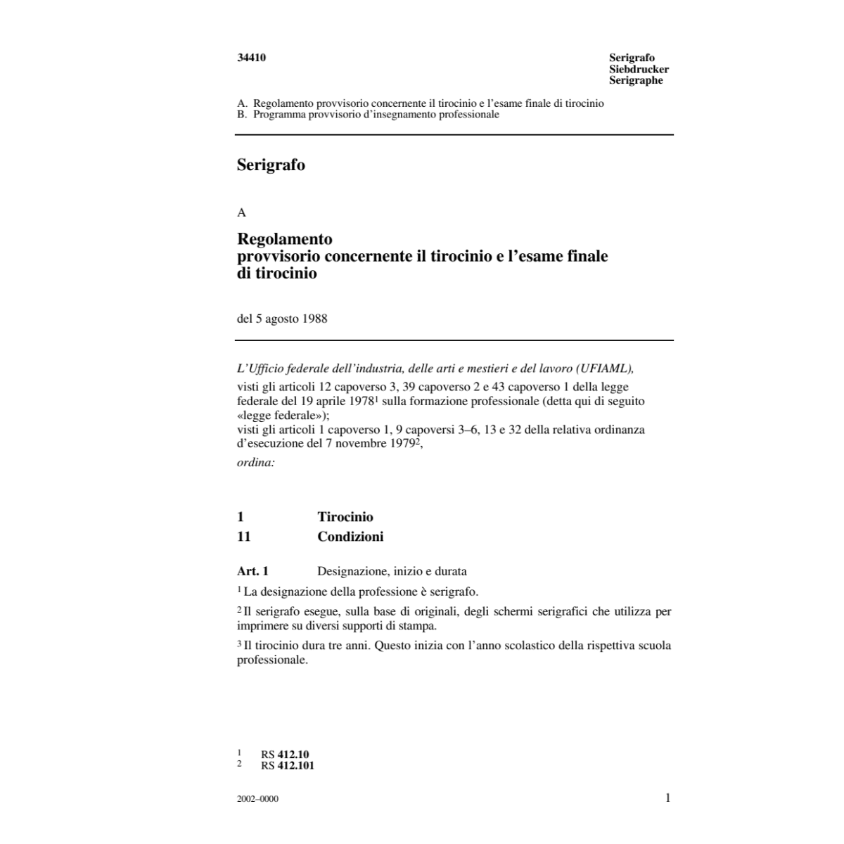 Serigrafo, R concernente il tirocinio