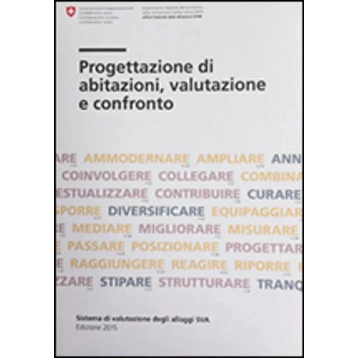 Progettare, valutare e confr. abitazioni