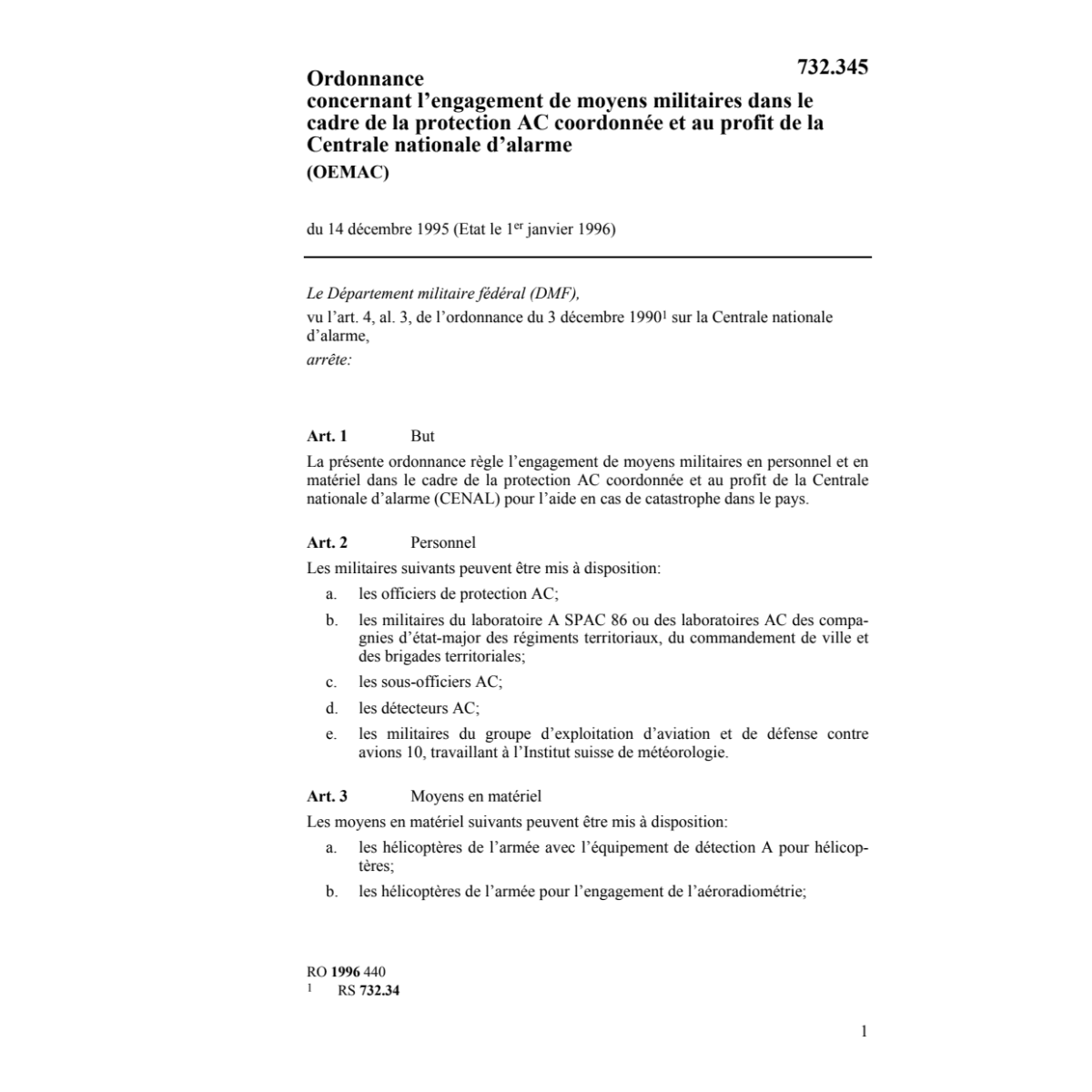 O Engagement moyens militaires, OEMAC