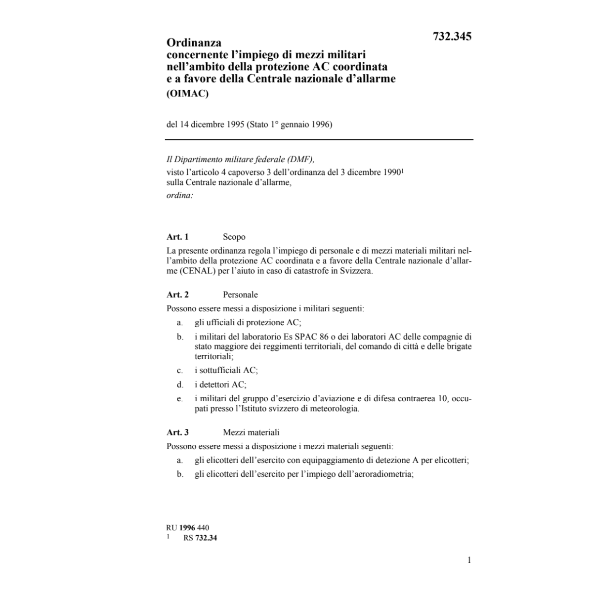O Impiego mezzi militari, OIMAC