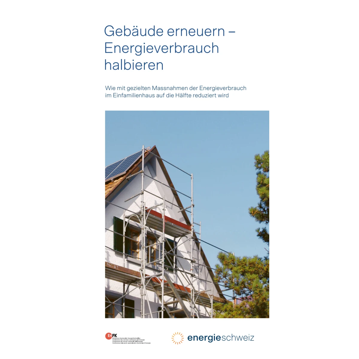 Gebäude erneuern, Energieverbrauch halb.