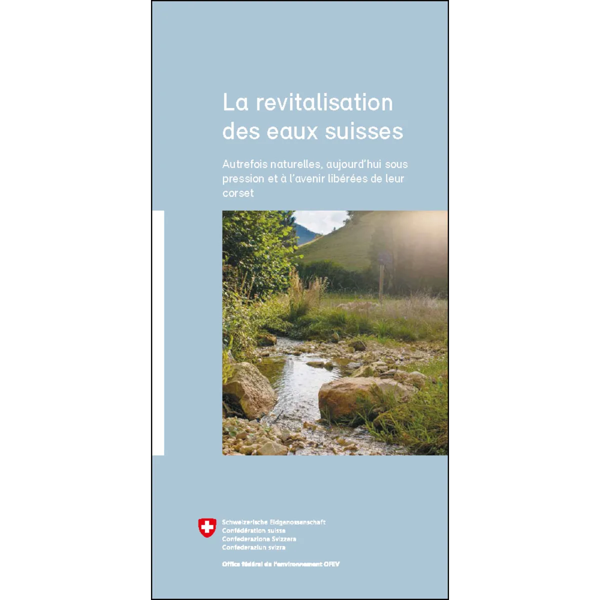 La revitalisation des eaux suisses