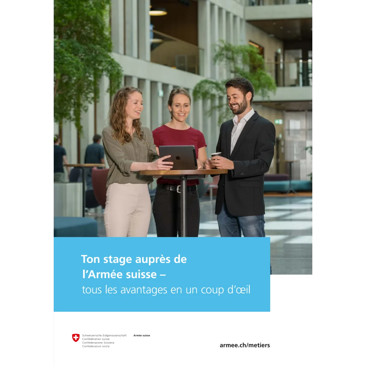 Ton stage auprès de L'Armée suisse