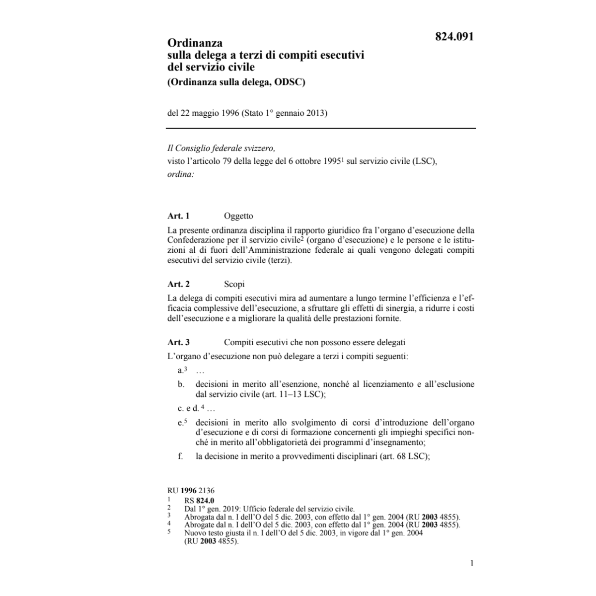 O, delega terzi compiti esecutivi ODSC