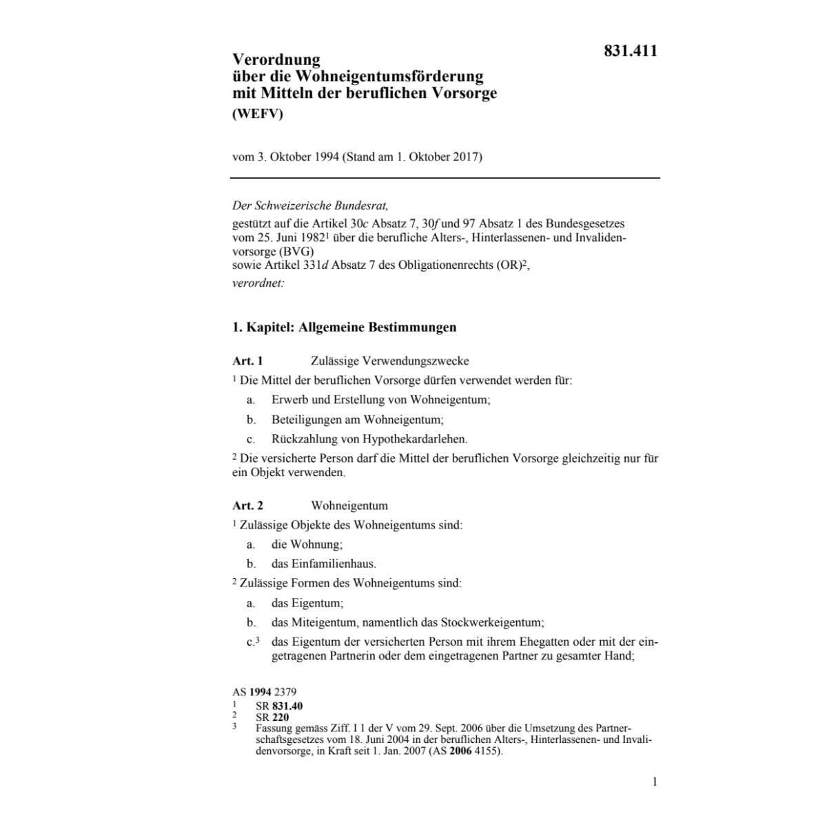 V Wohneigentumsförderung BV, WEFV