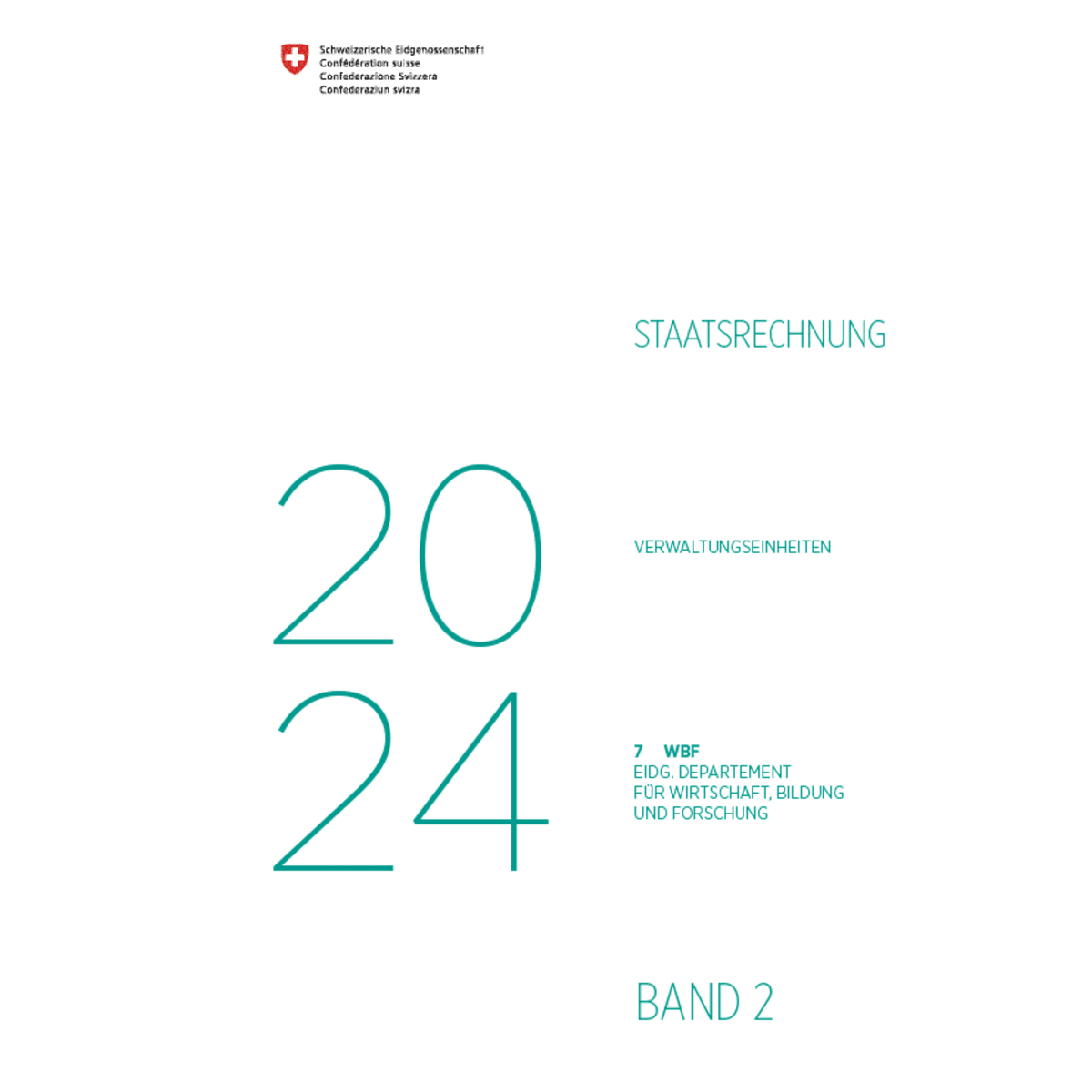 Staatsrechnung 2024 - 7 WBF