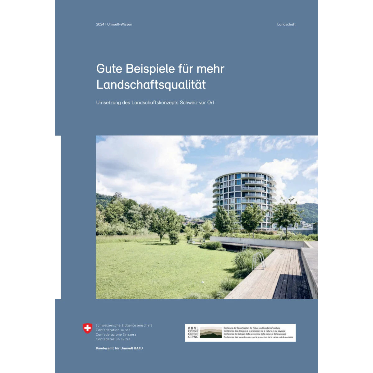 Gute Beispiele mehr Landschaftsqualität