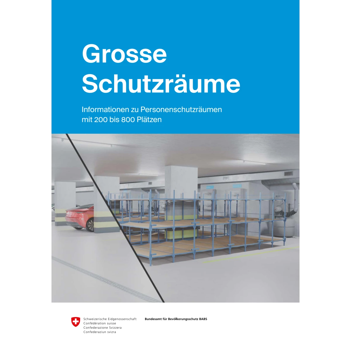 Grosse Schutzräume