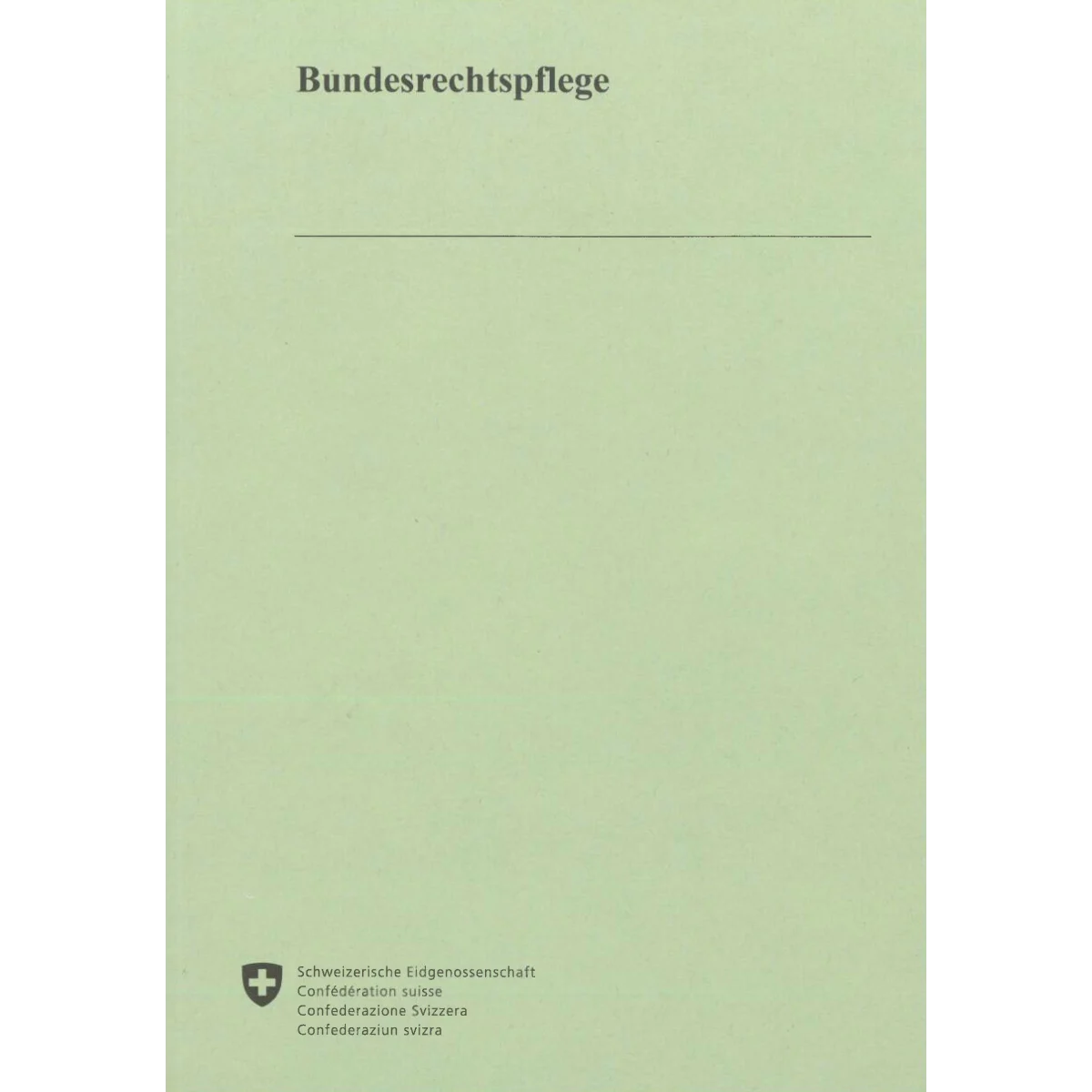 Bundesrechtspflege; Ausgabe 2025