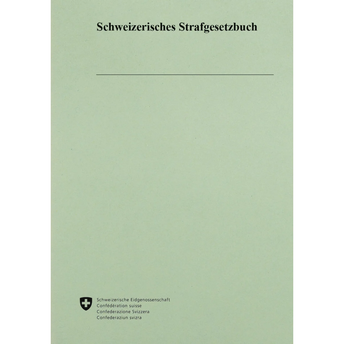 Schweiz. Strafgesetzbuch, StGB 1.1.2025