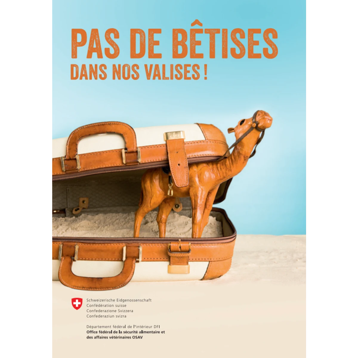 Pas de bêtises dans nos valises!