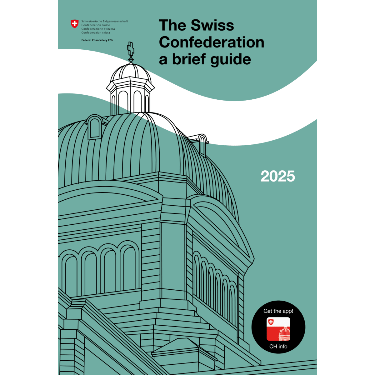 The Swiss Confederation guide 2025
