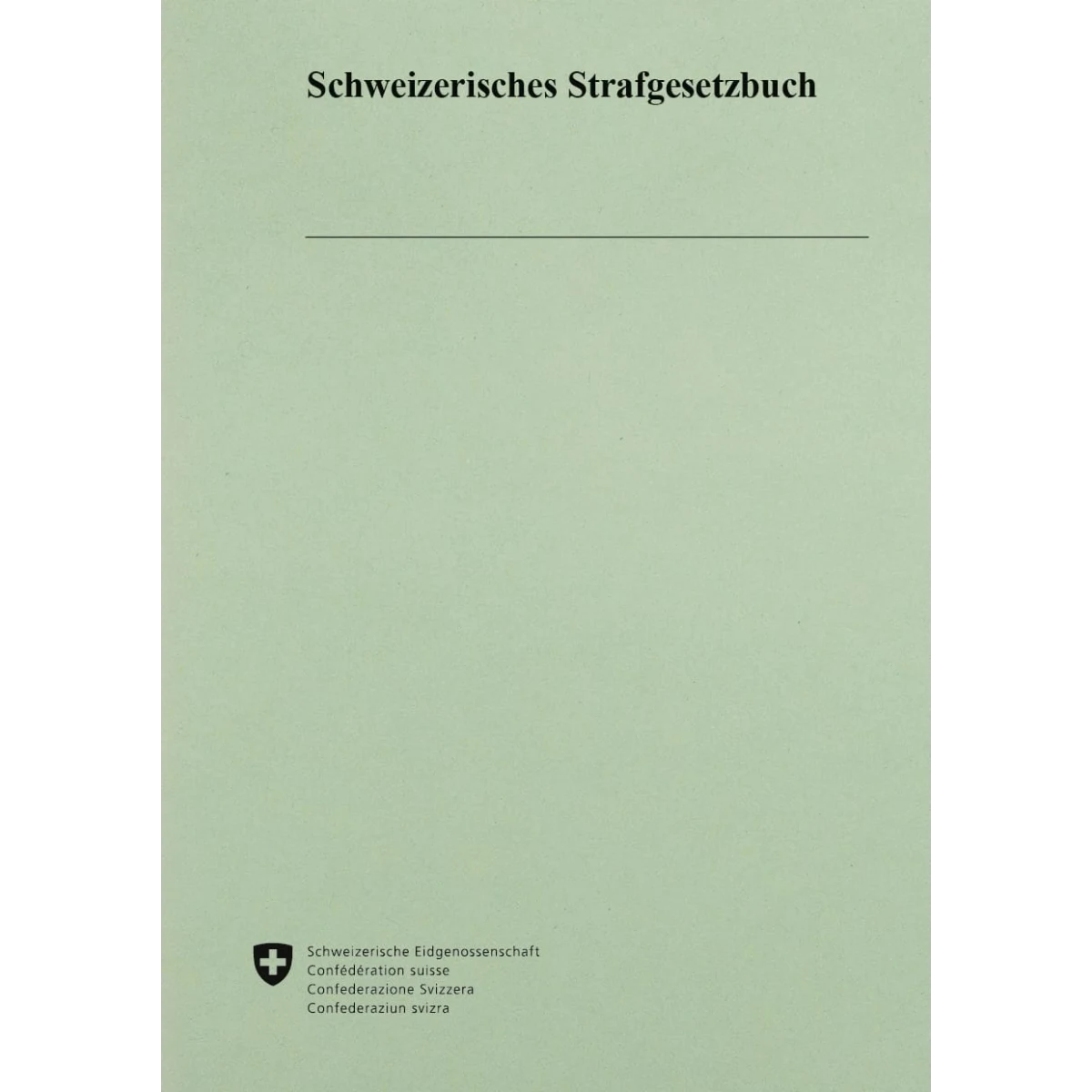 Schweiz. Strafgesetzbuch, StGB 1.8.2025