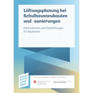 Lüftungsplanung bei Schulhausneubauten