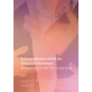Interprofessionalität im Gesundheitswes.