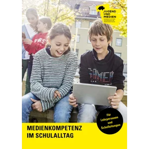 Medienkompetenz im Schulalltag