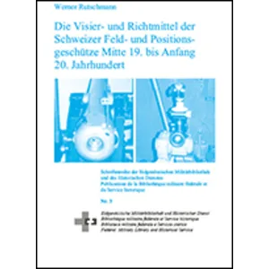 Die Visier- und Richtmittel der Schweiz