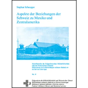 Aspekte Bezieh. Schweiz-Mexiko-Z.Amerika