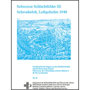 Schweiz. Schlachtfelder III: Schwaderloh