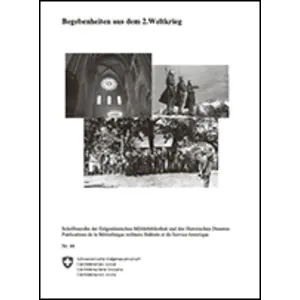 Begebenheiten aus dem 2. Weltkrieg