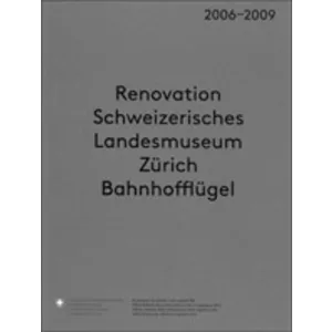 Renovation Schweiz.  Landesmuseum Zürich