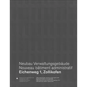 Neubau Verwaltungsgebäude Zollikofen BIT