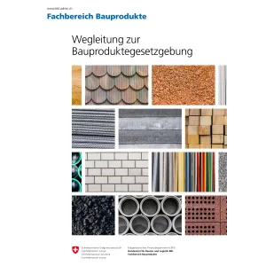 Wegleitung Bauproduktegesetzgebung