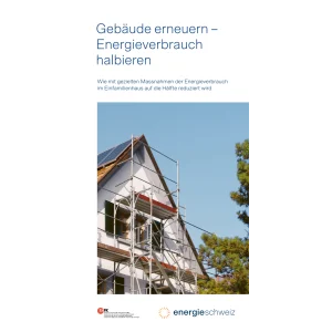 Gebäude erneuern, Energieverbrauch halb.