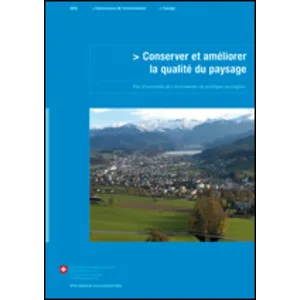 Conserver, améliorer la qualité paysage