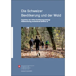 Die Schweizer Bevölkerung und der Wald