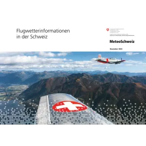 Flugwetterinformationen in der Schweiz