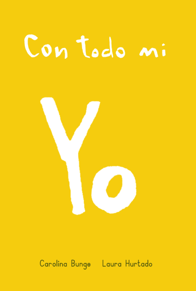 Con todo mi yo