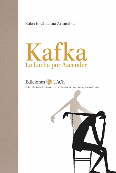 Kafka. La Lucha por Ascender